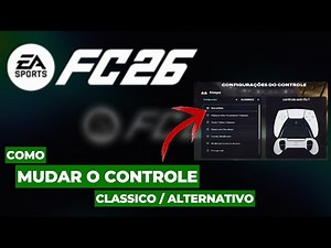 EA SPORTS FC 26: HOW TO CHANGE BETWEEN CLASSIC / ALTERNATIVE CONTROLS