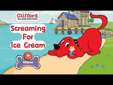 Screaming For Ice Cream | Clifford The BIG RED DOG | PBS KIDS Videos