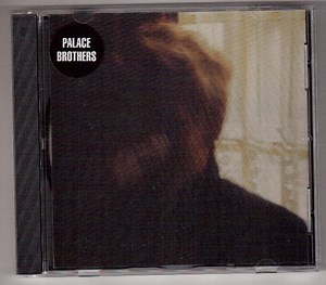 Palace Brothers - Palace Brothers