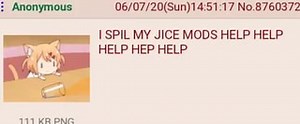 Anonymous No.8760372 I SPIL MY JICE MODS HELP HELP HELP HEP HELP KR PNC - iFunny