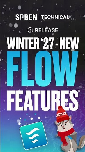 17 New Salesforce Flow Features in Winter '27
