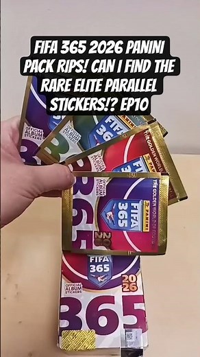 FIFA 365 2026 PANINI PACK RIPS! CAN I FIND THE RARE ELITE PARALLEL STICKERS!? EP10 #panini #fifa365