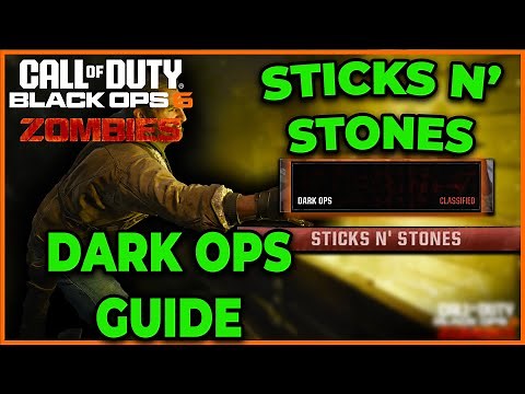 BO6 Zombies "Sticks N Stones" Dark Ops Guide