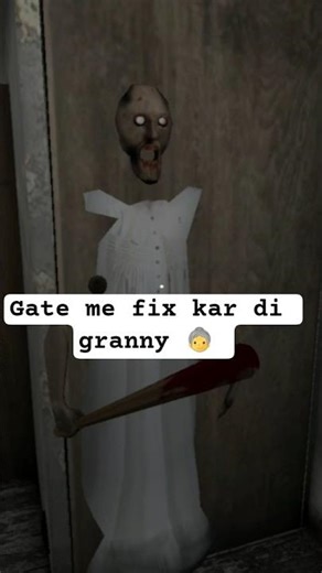 gate me fix kar di granny 👵 #granny #gaming #viral #trending #funny