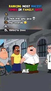 Ranking Most Racist Moments In Family Guy #familyguy