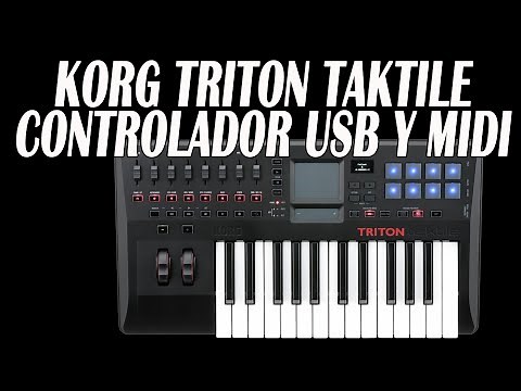 KORG TRITON TAKTILE- CONTROLADOR USB Y MIDI, SOFTWARE CUBASE, PROTOOLS, LOGIC Y FL STUDIO
