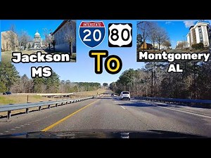 Jackson ,MS to Montgomery , AL , I-20 , U.S. Route 80