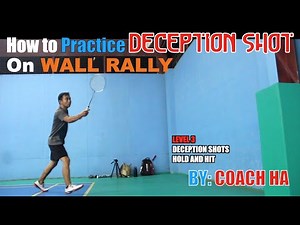 How to Practice DECEPTION SHOTS on Wall Rally | Badminton Tips