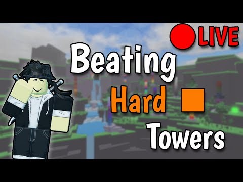 Beating EVERY Hard Tower LIVE | EToH