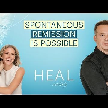 Dr Joe Dispenza - Creating Miracles, Spontaneous Remission is Possible (HEAL with Kelly)