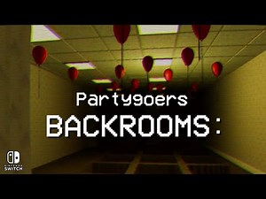 BACKROOMS: Partygoers | Nintendo Switch Gameplay