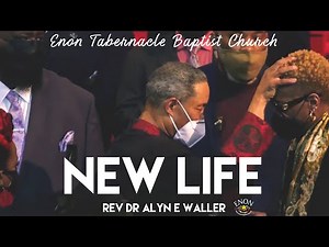 New Life | Senior Pastor Rev Dr Alyn E Waller