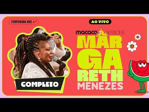 Margareth Menezes - Macaco Sessions (Ao Vivo)