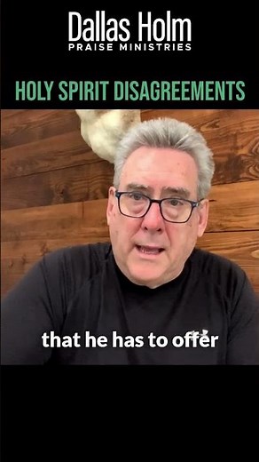 Holy Spirit Disagreements - Dallas Holm Podcast