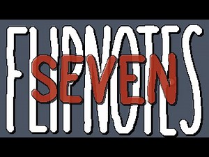 my flipnotes, volume 7