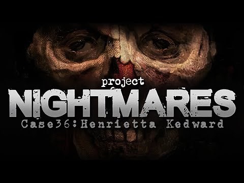 Project Nightmares Case 36: Henrietta Kedward | GamePlay PC