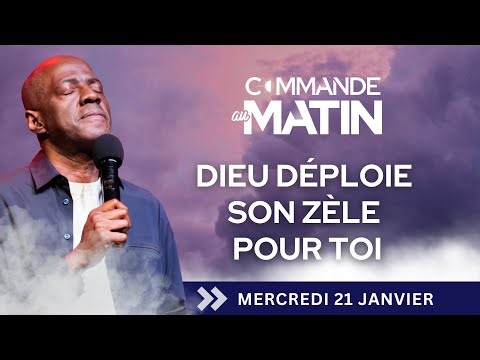 Le Seigneur déploie Son zèle pour transformer ta vie | COMMANDE AU MATIN - Apôtre Yvan CASTANOU