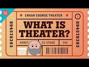 Nerdfighteria Wiki - What Is Theater? Crash Course Theater #1