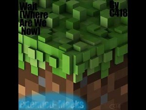 Minecraft- Wait (Extended HD)