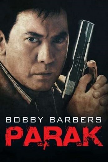 Bobby Barbers: Parak - Movie