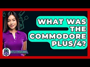 What Was The Commodore Plus/4? - Next LVL Programming
