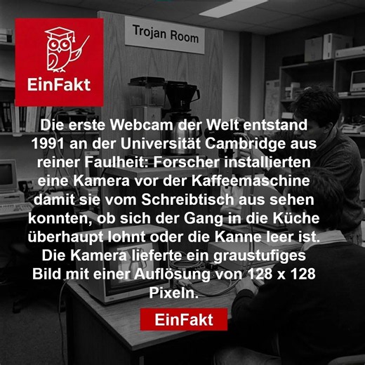 Die Webcam wurde aus Faulheit erfunden! ☕️💻 | Der Trojan Room Coffee Pot | EinFakt