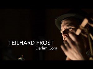 Teilhard Frost on Earle’s Hall Sessions “Darlin' Cora”