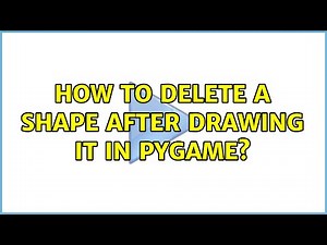 How to delete a shape after drawing it in pygame?