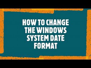 Change Windows System Date Format