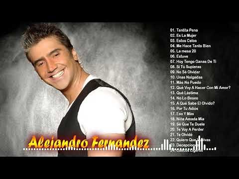 Alejandro Fernandez Exitos-Las Mejores Canciones Rancheras De Alejandro Fernandez- 30 GrandesExitos