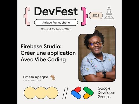 Firebase Studio Créer une application avec Vibe Coding - avec Emefa Kpegba