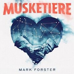 Mark Forster – Musketiere (2021) » download by NewAlbumReleases.net