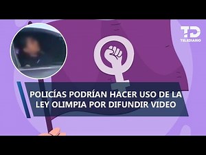 Quién compartió el video íntimo de policías será castigado; esta es la ley que violó en CdMx