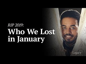 R.I.P. January 2019: Celebrities & Newsmakers Who Died | Legacy.com