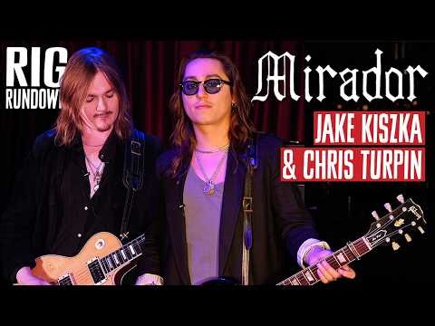 Rig Rundown: MIRADOR's Jake Kiszka & Chris Turpin