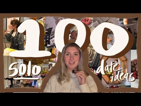 100 Things to Do Alone 💋🌹 Solo Date Ideas for Every Mood (Self Love & Care 😌)