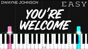 You’re Welcome - Moana Soundtrack (Dwayne Johnson) | EASY Piano Tutorial Chords - ChordU