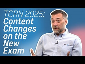 Content Outline Changes | Solheim's Online TCRN Exam Review Course 2025