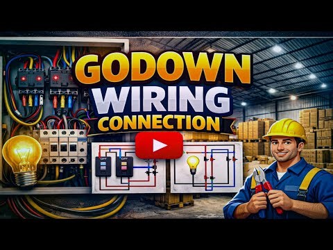 Godown Electrical Wiring Connection