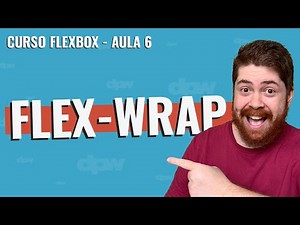 flex-wrap - Curso Flexbox - Aula 6