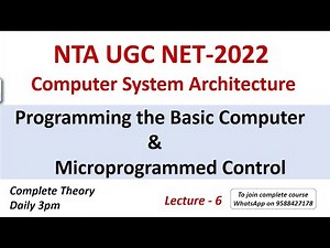 Programming the Basic computer and Microprogrammed Control Video Lecture | Crash Course for UGC NET Computer science