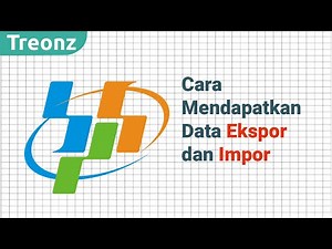 Cara Mendapatkan Data Eskpor dan Impor di BPS