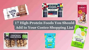 17 High-Protein Foods You Should Add to Your Costco Shopping List