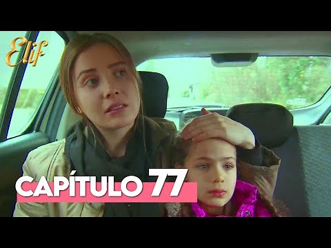 Elif Primera Temporada Capítulo 77 | Elif Capítulo 77