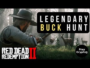 Legendary Buck Location & Hunt in RDR2 – How to Track and Kill Easily