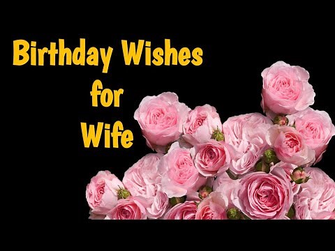 birthday wishes for wife with love/birthday wishes messages for love