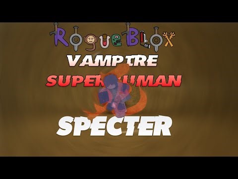 VAMPIRE Superhuman SOLO GANK | Rogueblox