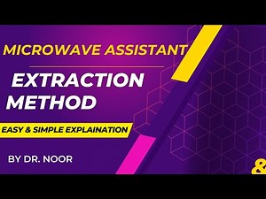 Maximizing Efficiency: The Microwave Assistant Extraction Method