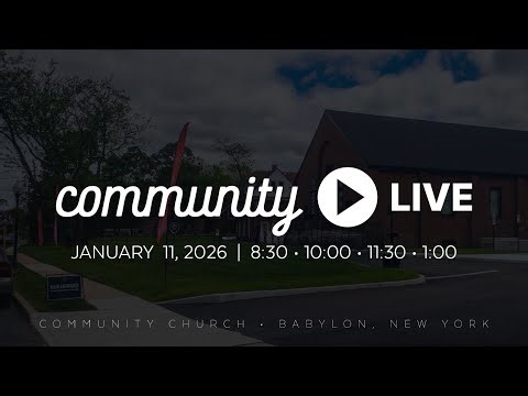 Community Church Live | January 11, 2026