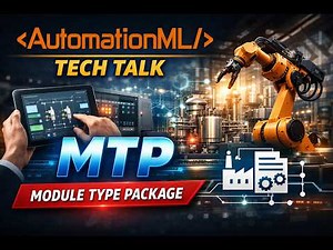 Tech Talk: Understanding MTP (Module Type Package) – Enabling Modular and Interoperable Automation
